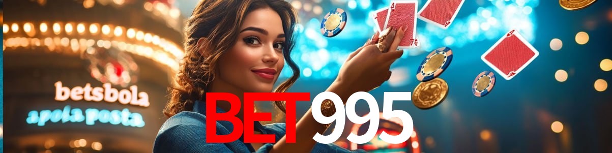 Experiência VIP bet995