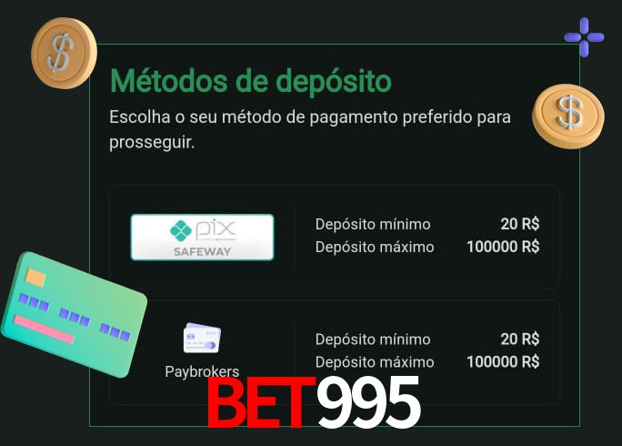 O cassino BET995bet oferece uma grande variedade de métodos de pagamento